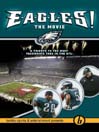 E-A-G-L-E-S! The Movie
